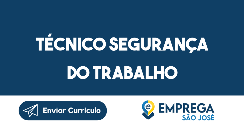 Técnico Segurança Do Trabalho-São José Dos Campos - Sp 1