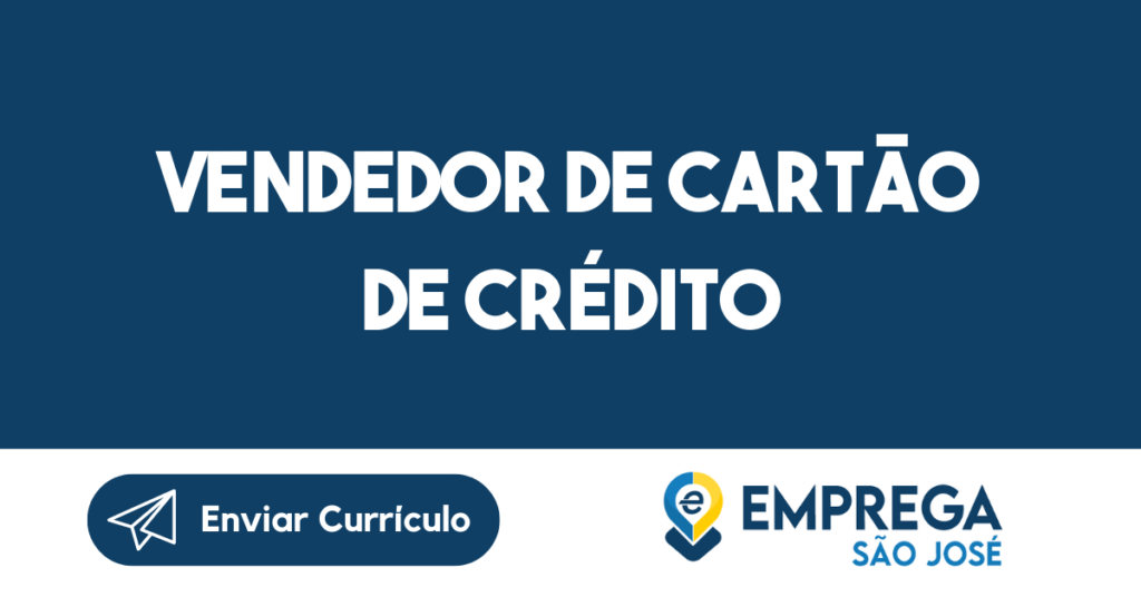 Vendedor De Cartão De Crédito-São José Dos Campos - Sp 1