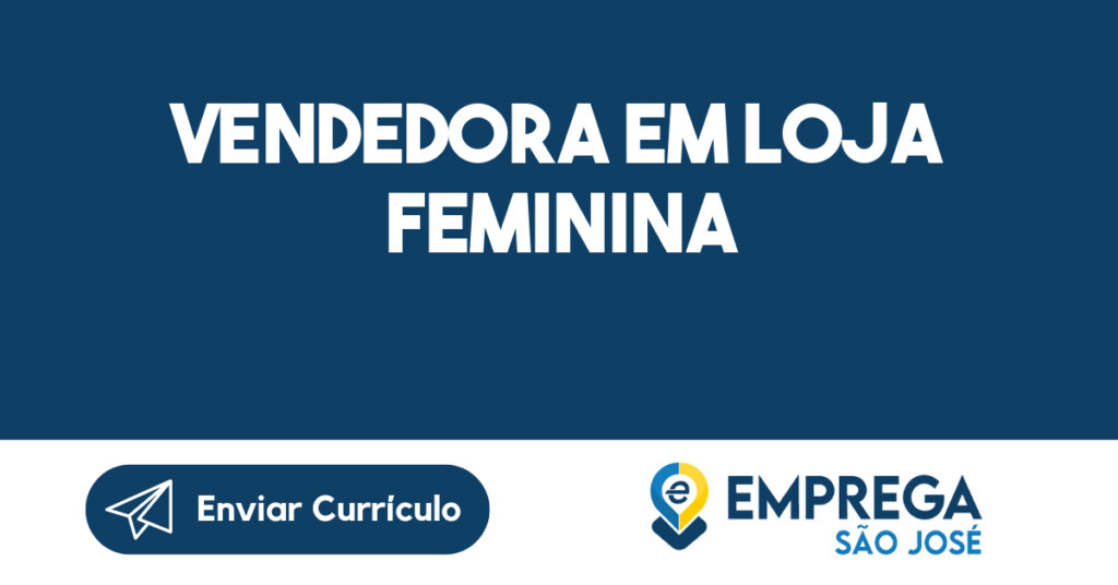 Vendedora Em Loja Feminina-São José Dos Campos - Sp 1