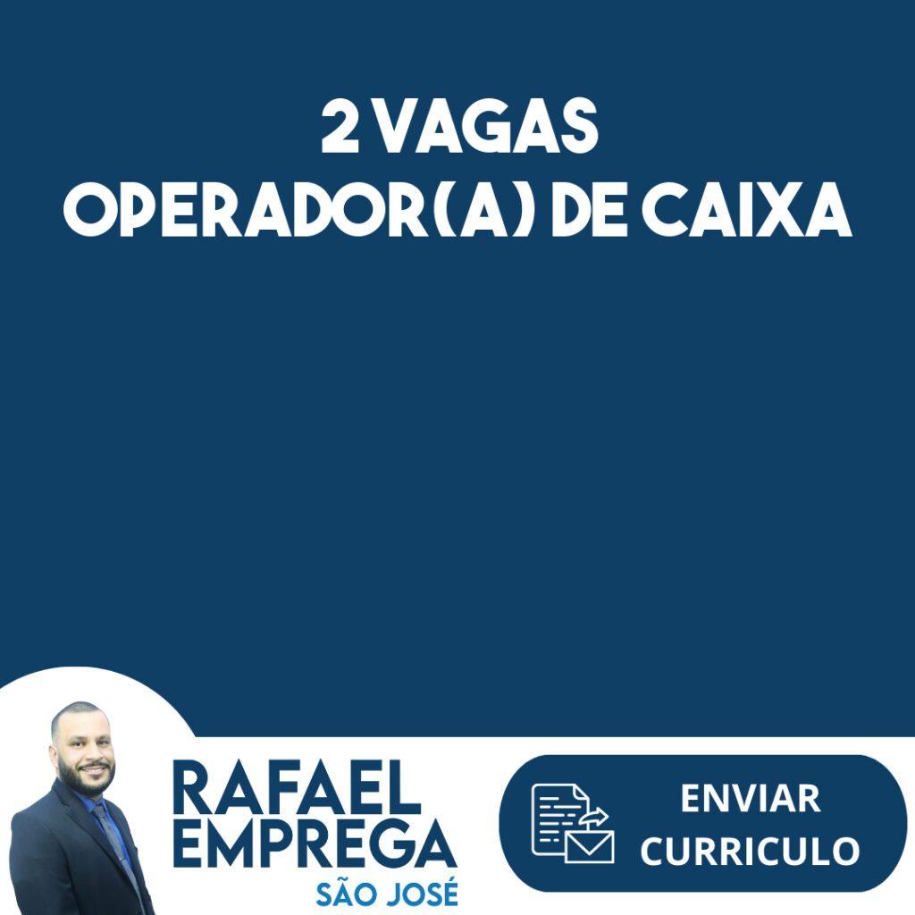 2 Vagas Operador(A) De Caixa-Jacarei - Sp 1