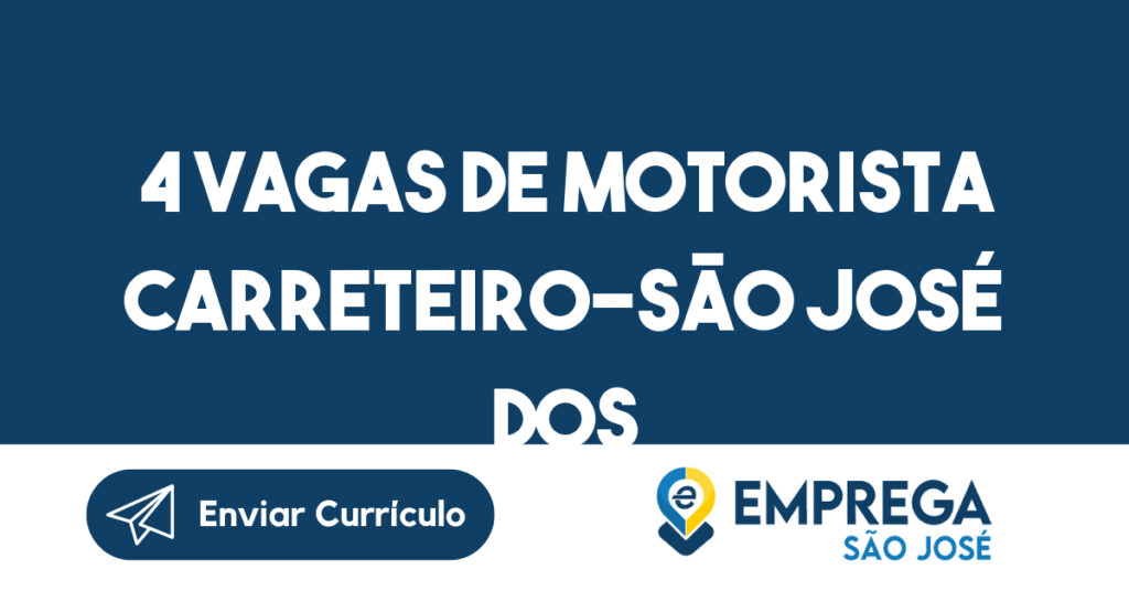 4 Vagas De Motorista Carreteiro-São José Dos Campos - Sp 1