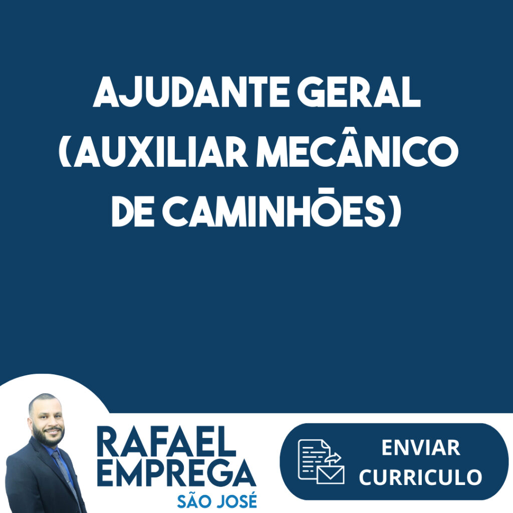 Ajudante Geral (Auxiliar Mecânico De Caminhões)-Caçapava - Sp 1