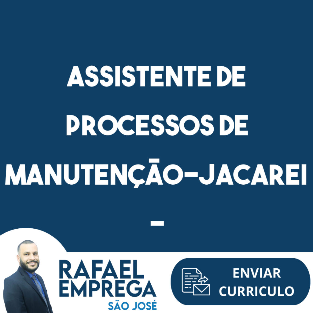 Assistente De Processos De Manutenção-Jacarei - Sp 1