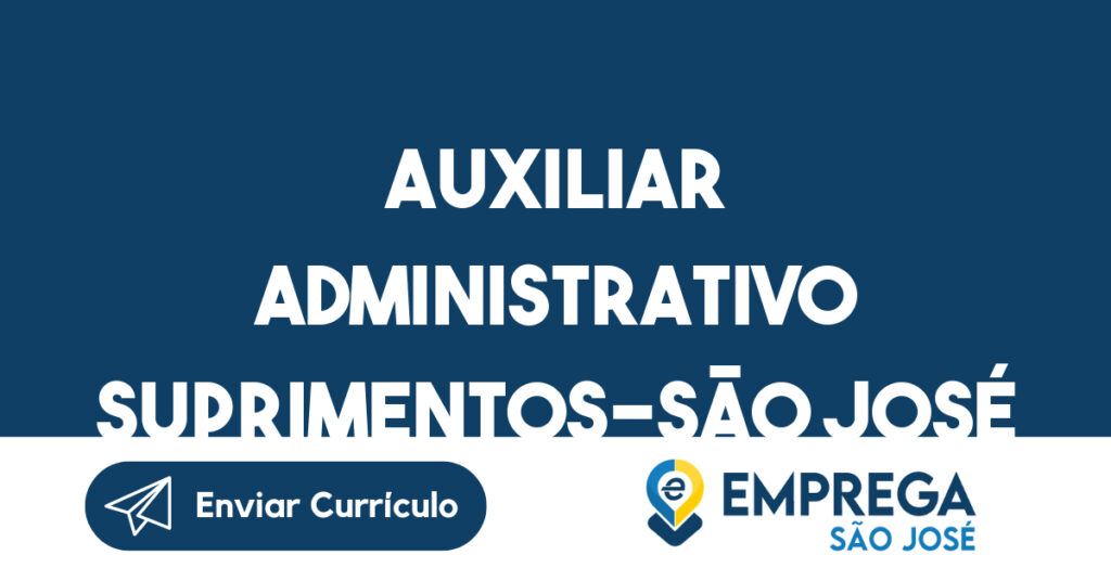 Auxiliar Administrativo Suprimentos-São José Dos Campos - Sp 1