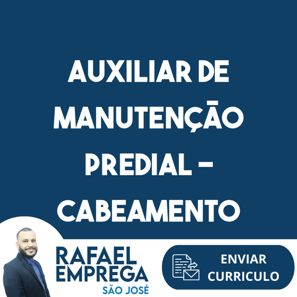 Auxiliar De Manutenção Predial - Cabeamento-São José Dos Campos - Sp 1