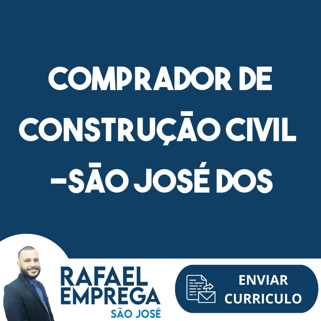 Comprador De Construção Civil -São José Dos Campos - Sp 1