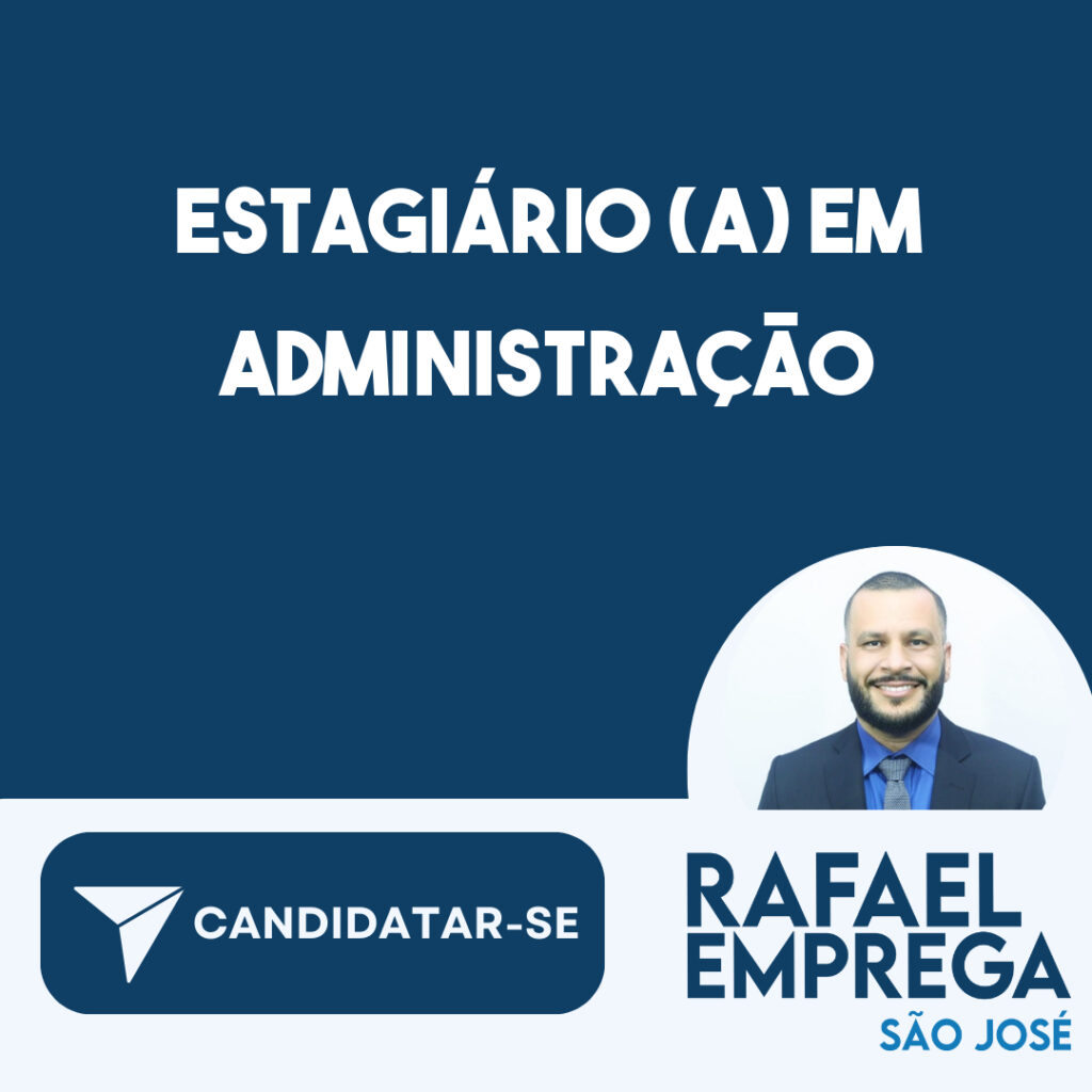 Estagiário (A) Em Administração-São José Dos Campos - Sp 1