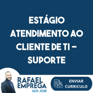 Estágio Atendimento Ao Cliente De Ti - Suporte Técnico-São José Dos Campos - Sp 10