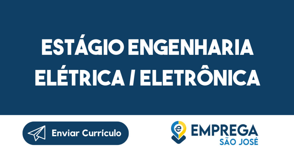 Estágio Engenharia Elétrica / Eletrônica 1