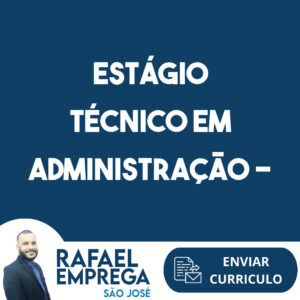 Estágio Técnico Em Administração - Logística-São José Dos Campos - Sp 11