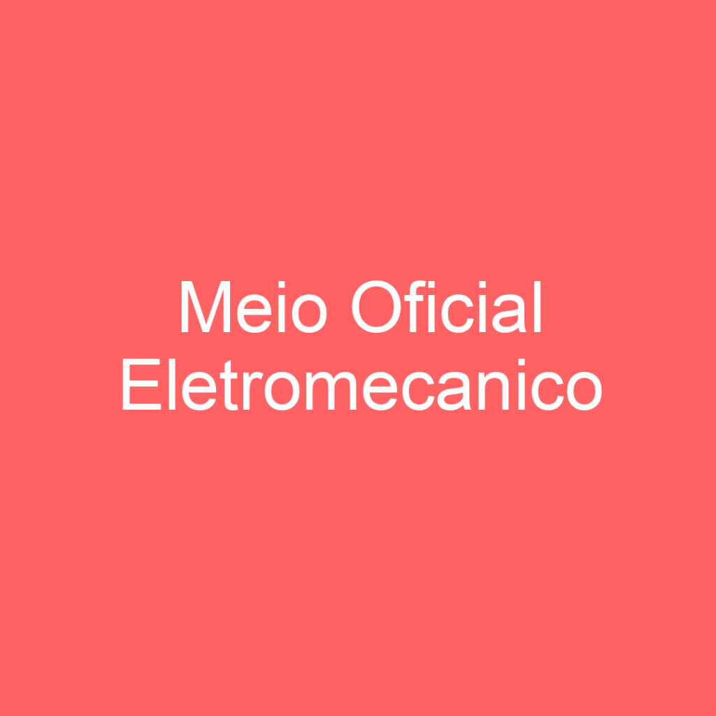 Meio Oficial Eletromecanico 1