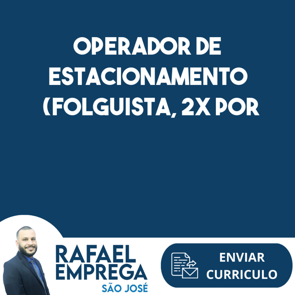 Operador De Estacionamento (Folguista, 2X Por Semana)-São José Dos Campos - Sp 1