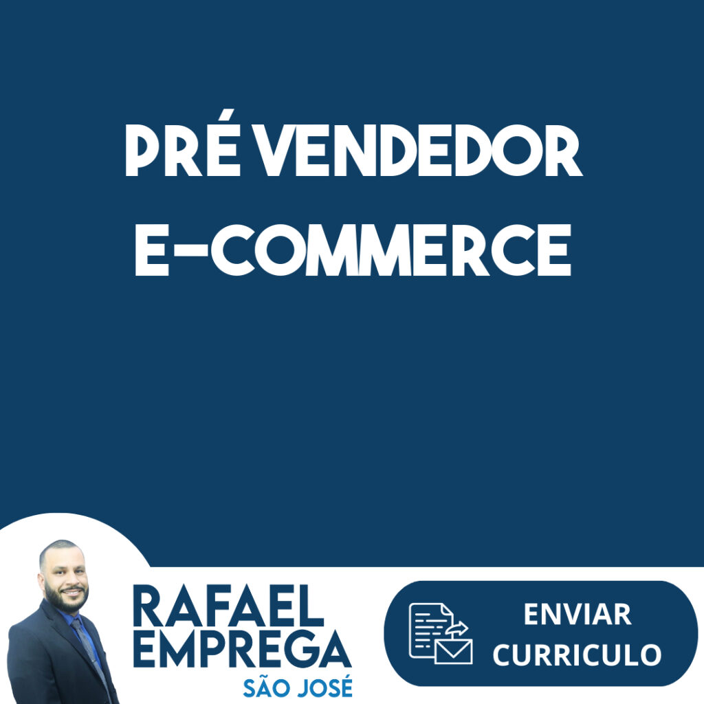 Pré Vendedor E-Commerce-São José Dos Campos - Sp 1