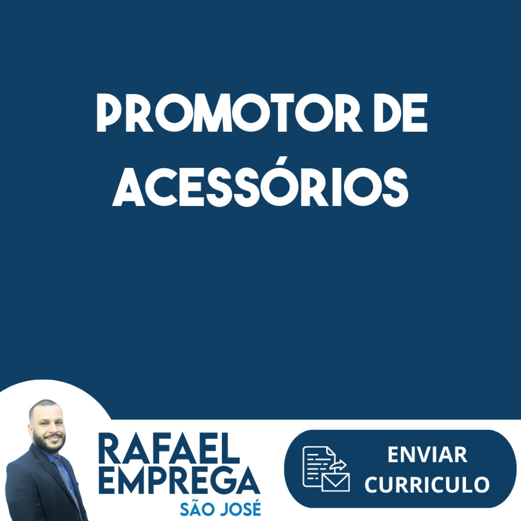 Promotor De Acessórios-São José Dos Campos - Sp 1