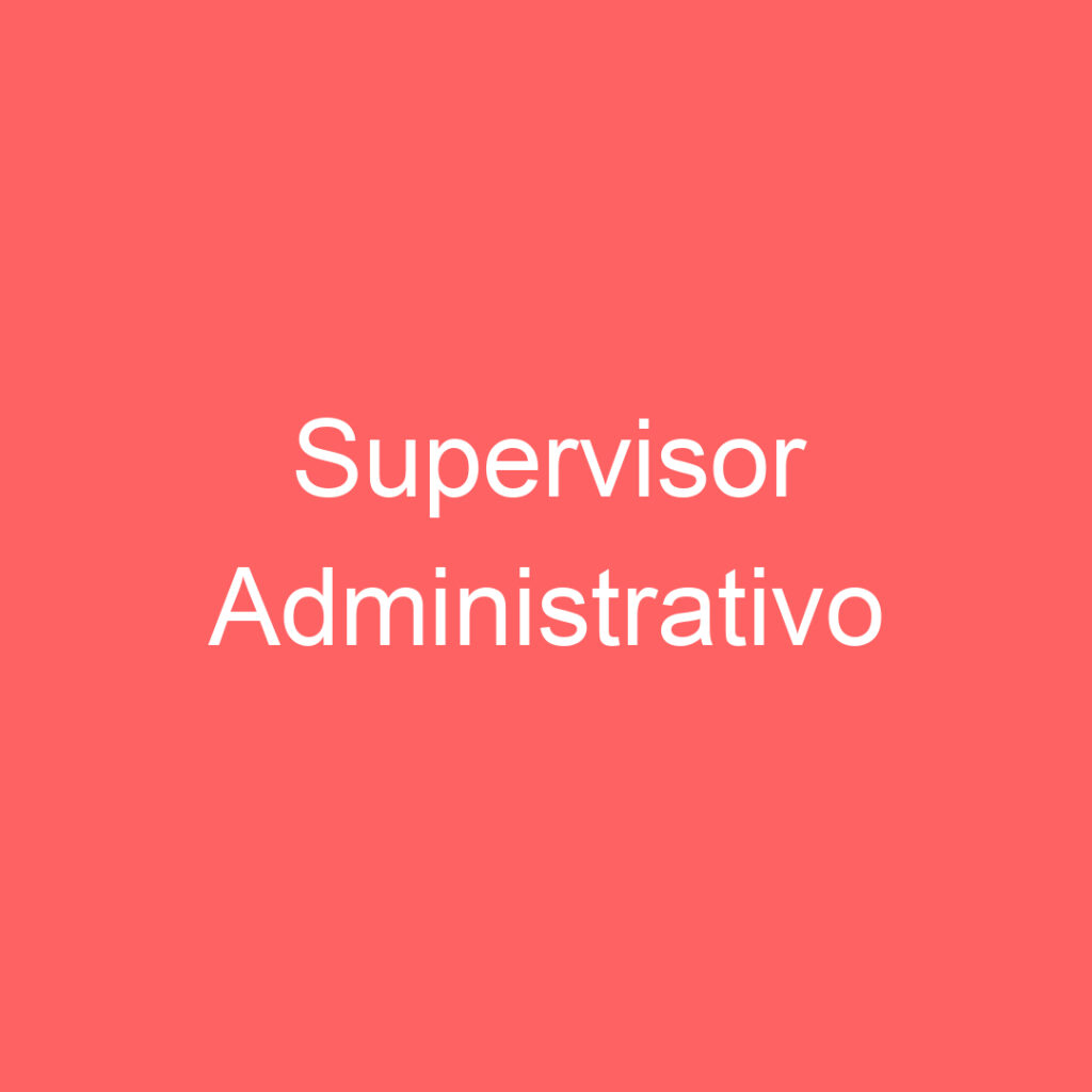 Supervisor Administrativo 1