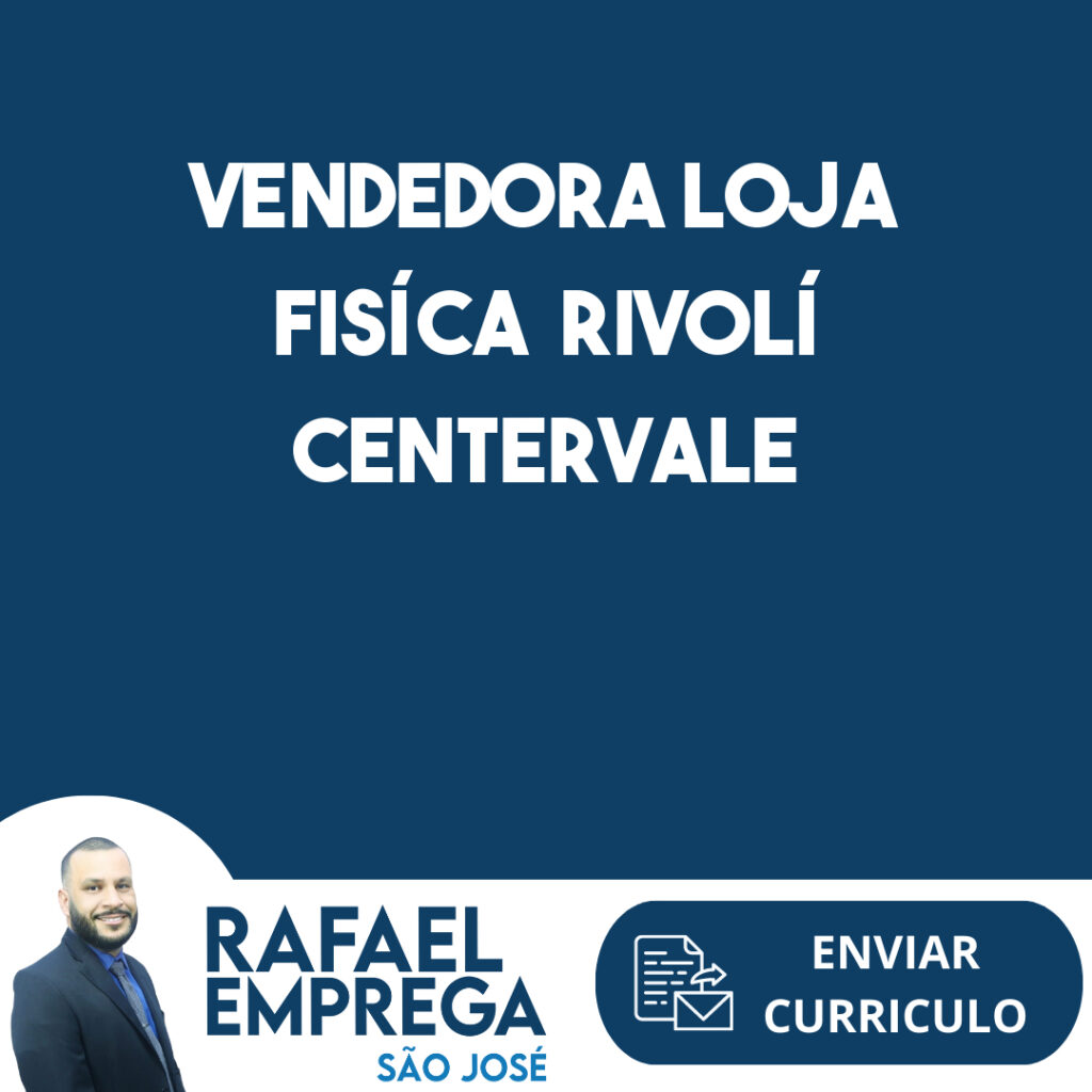 Vendedora Loja Fisíca Rivolí Centervale Shopping-São José Dos Campos - Sp 1