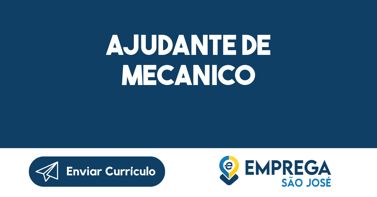Ajudante De Mecanico Jacarei Sp Emprega São José Vagas De Empregos Em São José Dos Campos 7289