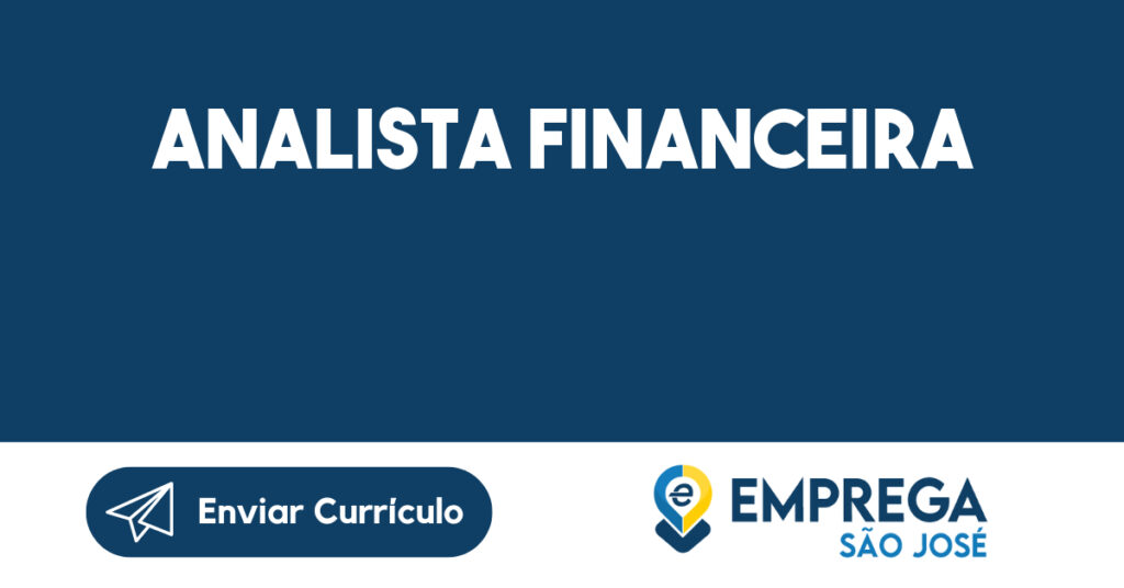 ANALISTA FINANCEIRA-São José dos Campos - SP 1