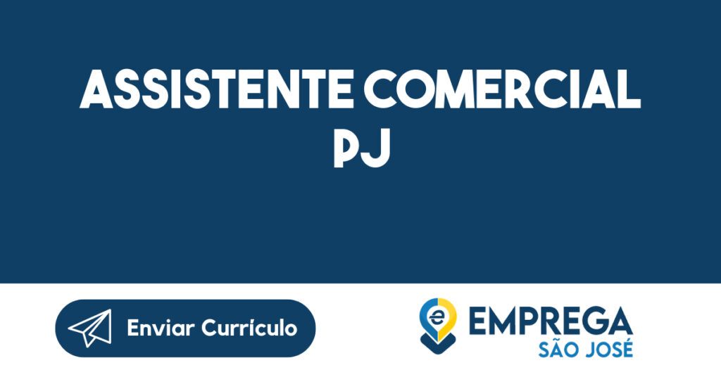 Assistente Comercial PJ-São José dos Campos - SP 1