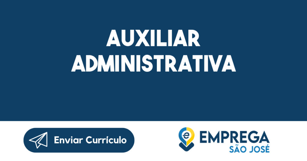 Auxiliar Administrativa-São José dos Campos - SP 1