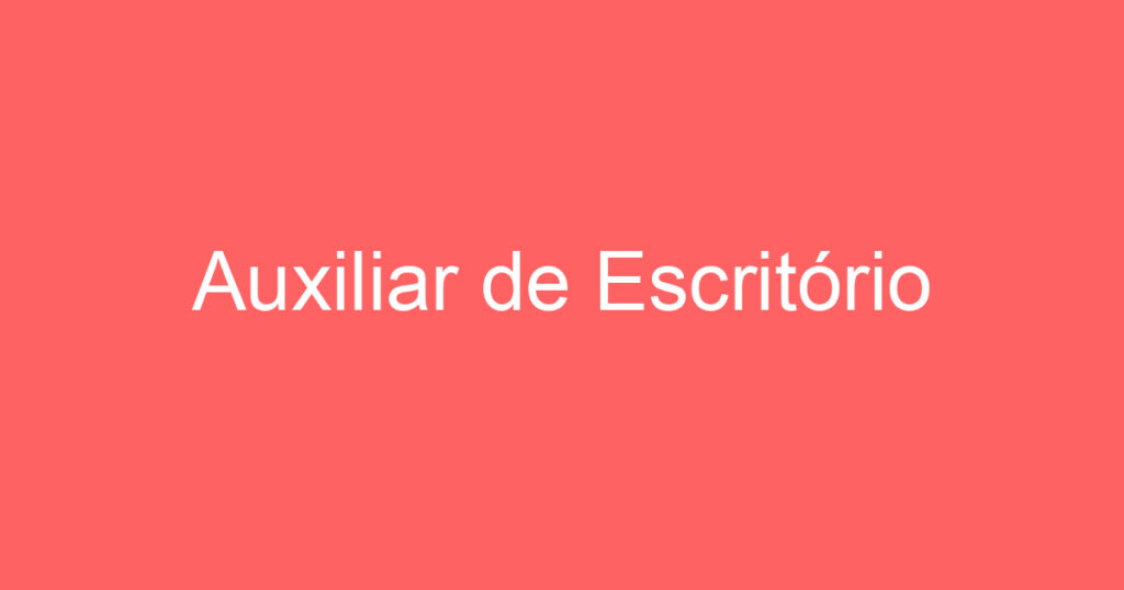 Auxiliar de Escritório 1