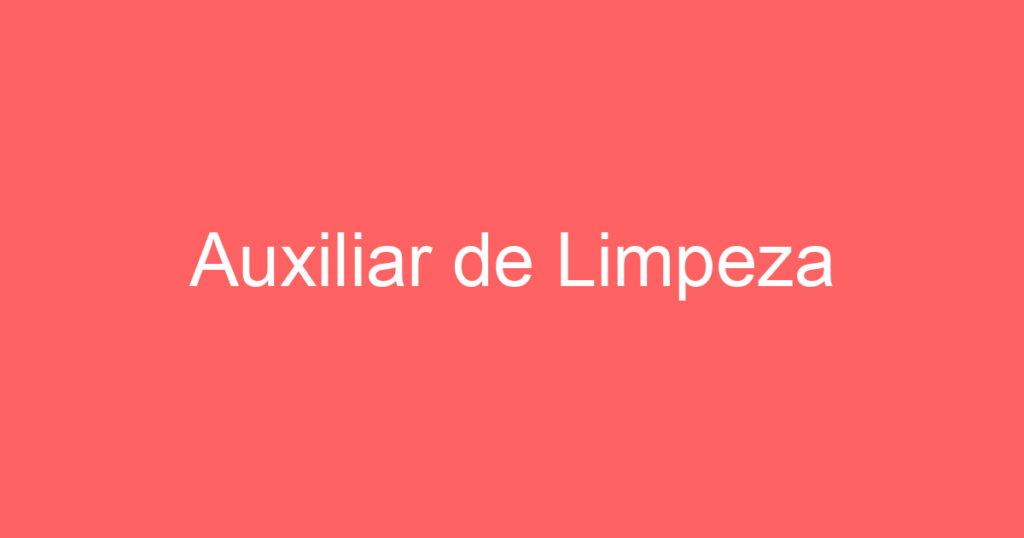 Auxiliar de Limpeza 1