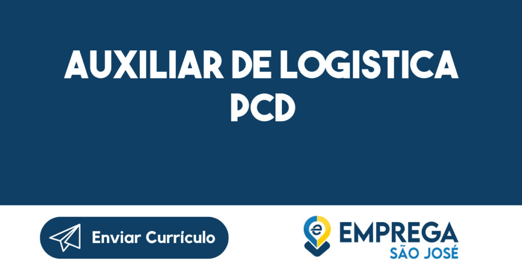 Auxiliar de Logistica PCD-São José dos Campos - SP 1
