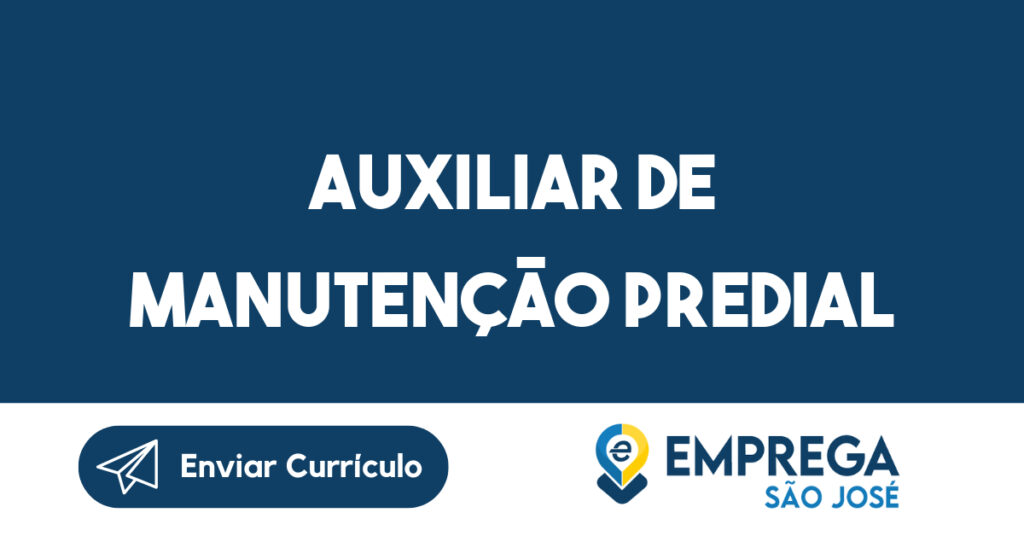 Auxiliar De Manutenção Predial-São José dos Campos - SP 1