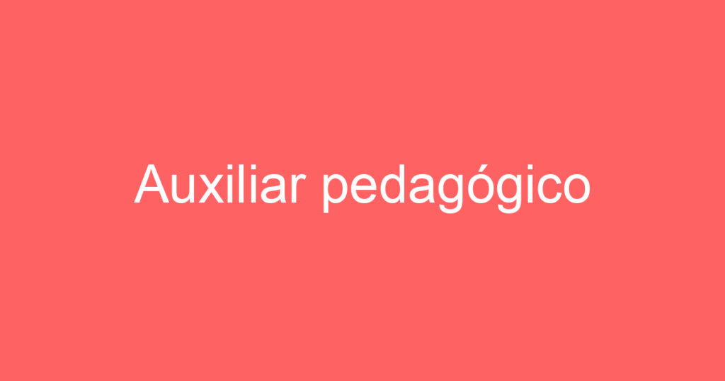 Auxiliar pedagógico 1