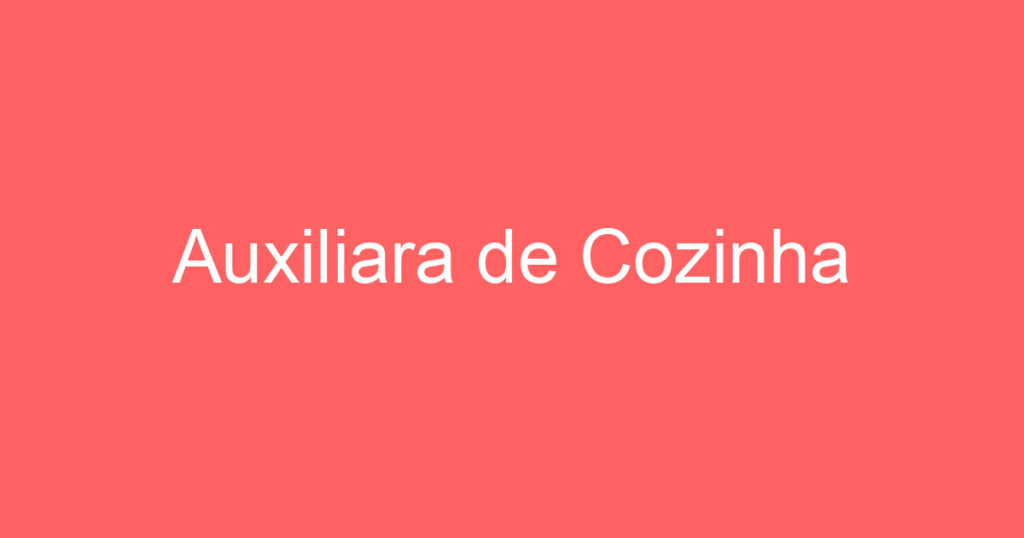 Auxiliara de Cozinha 1