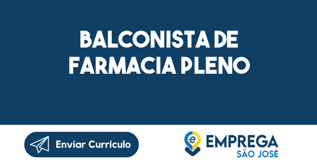 BALCONISTA DE FARMACIA PLENO-São José dos Campos - SP 1