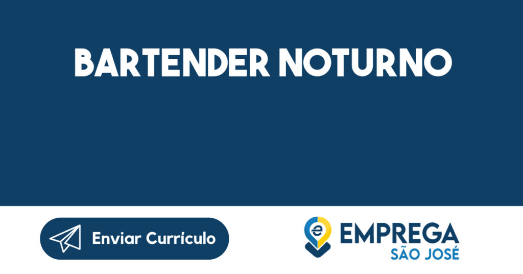 BARTENDER NOTURNO-São José dos Campos - SP 1