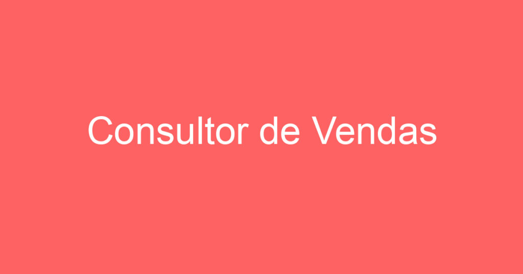 Consultor de Vendas-Jacarei - SP 1