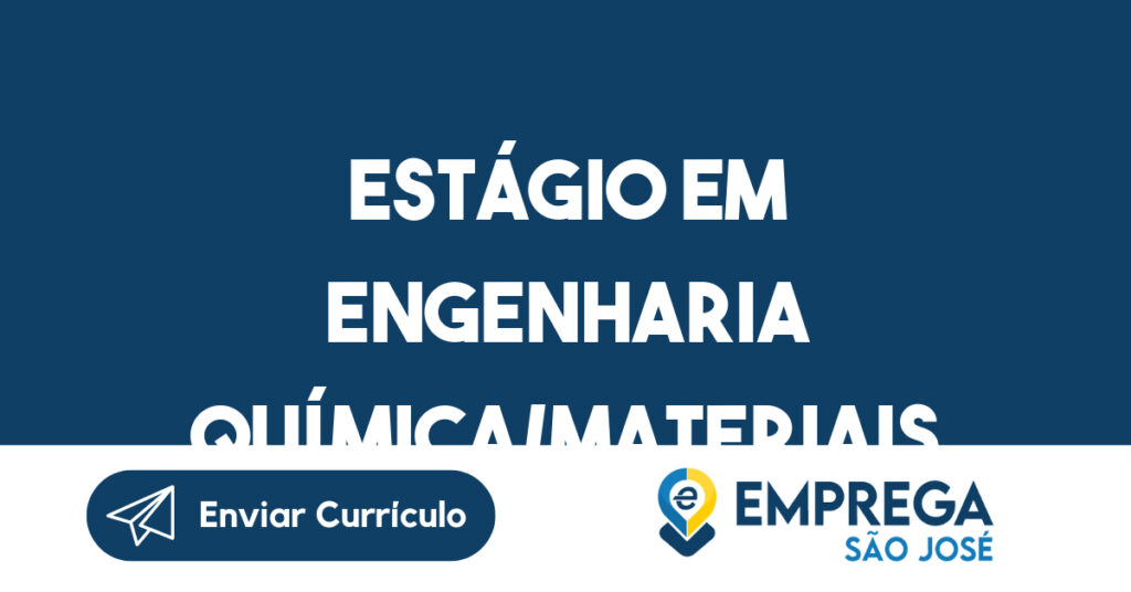 Estágio Em Engenharia Química/Materiais-Jacarei - Sp 1