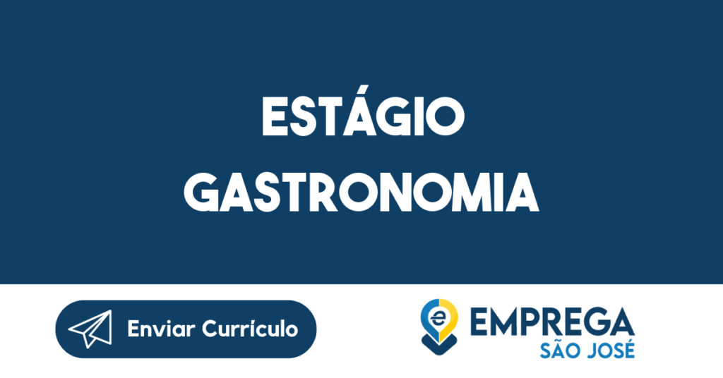 Estágio Gastronomia-São José Dos Campos - Sp 1