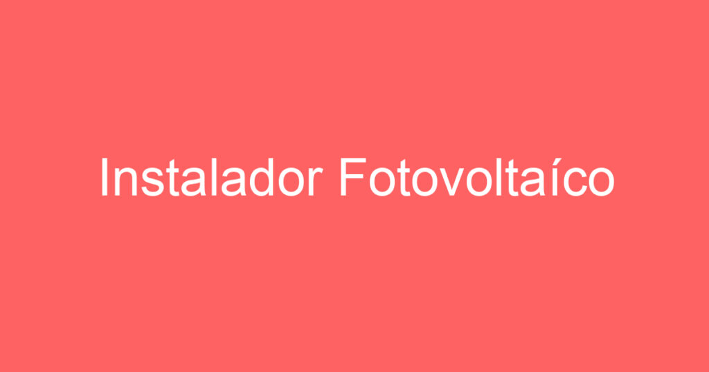 Instalador Fotovoltaíco 1