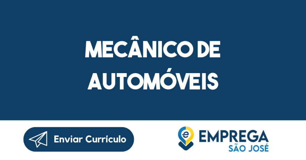 MECÂNICO DE AUTOMÓVEIS-São José dos Campos - SP 1