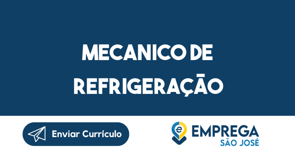 Mecanico de Refrigeração-São José dos Campos - SP 1