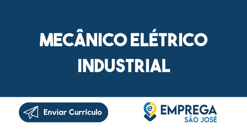 MECÂNICO ELÉTRICO INDUSTRIAL-São José dos Campos - SP 1