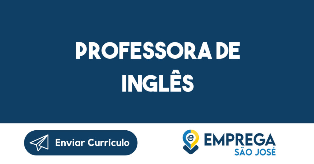 Professora de Inglês-São José dos Campos - SP 1