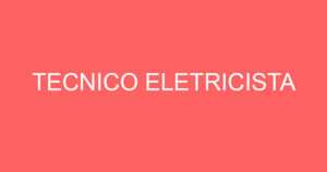 TECNICO ELETRICISTA 15