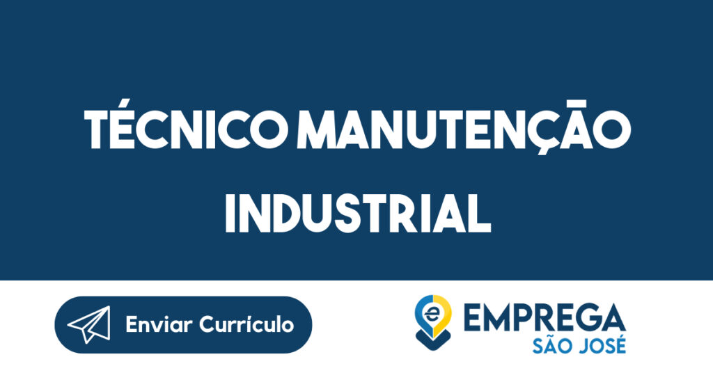 Técnico Manutenção Industrial-Jacarei - SP 1