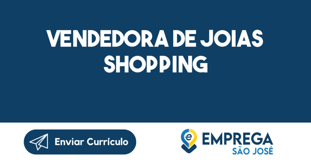 Vendedora de Joias Shopping-São José dos Campos - SP 1