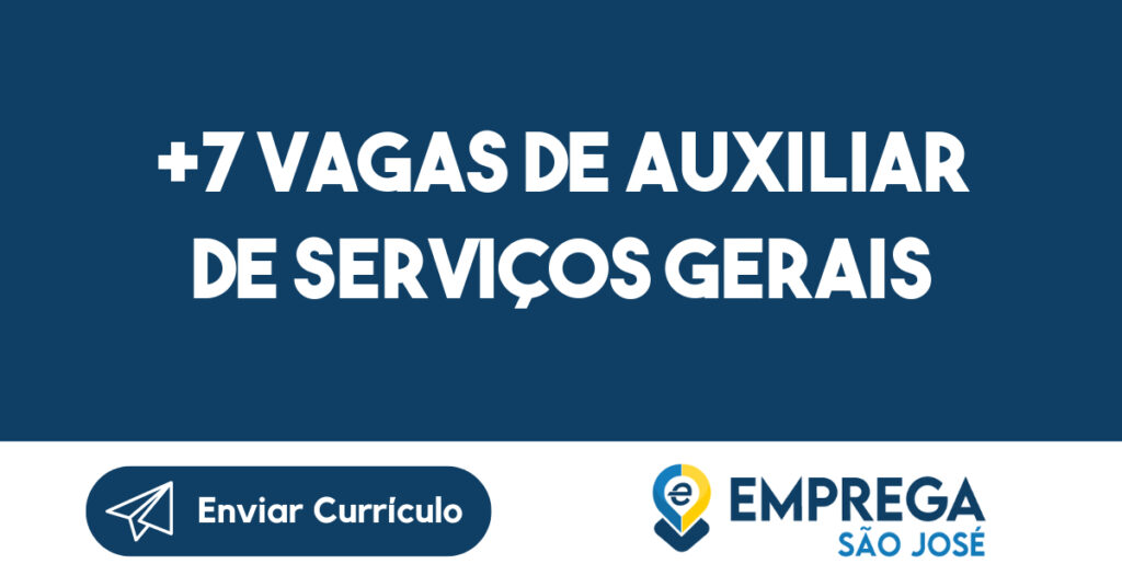 +7 Vagas de Auxiliar de Serviços Gerais-Jacarei - SP 1