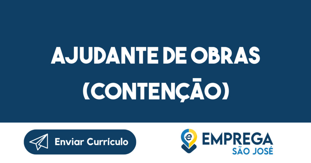 Ajudante de Obras (Contenção)-São José dos Campos - SP 1