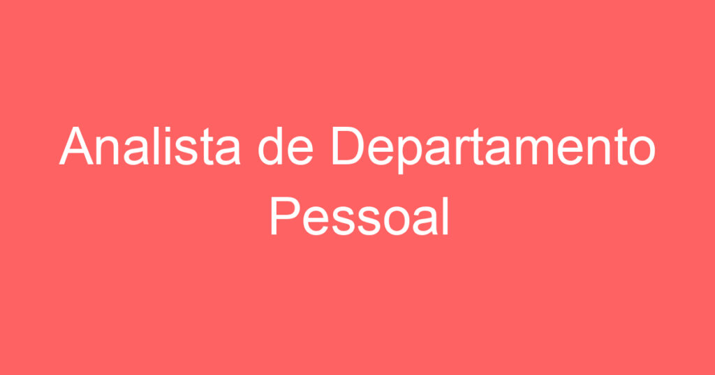 Analista de Departamento Pessoal 1