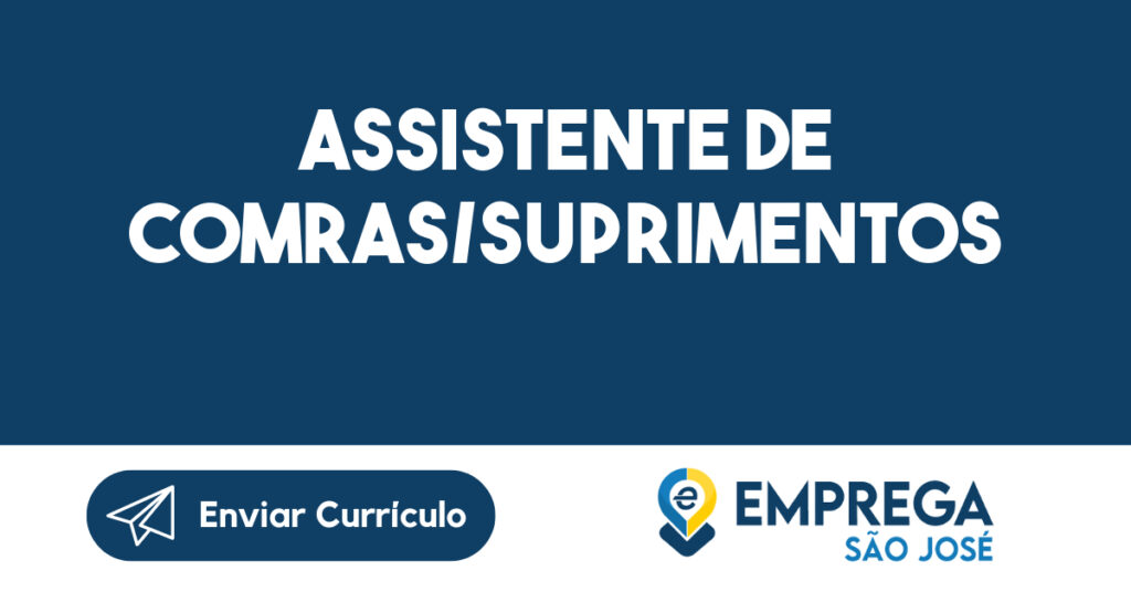 Assistente de Comras/Suprimentos-São José dos Campos - SP 1