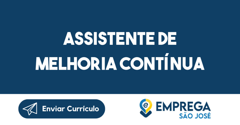 Assistente de Melhoria Contínua-São José dos Campos - SP 1