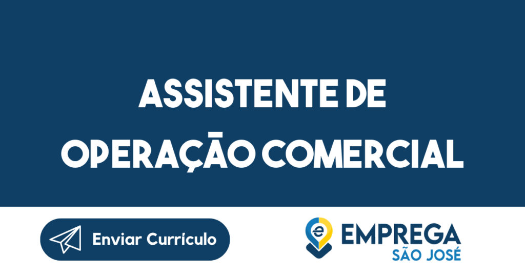 Assistente de Operação Comercial-Jacarei - SP 1