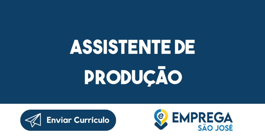 Assistente de Produção-São José dos Campos - SP 1